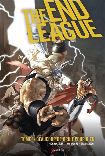 The end league # 1 - Beaucoup de bruit pour rien