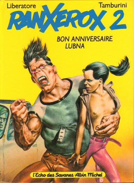 Ranxerox # 2 - Bon anniversaire Lubna