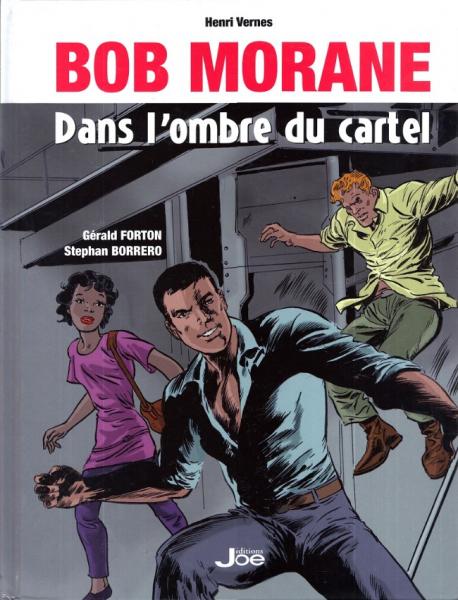 Bob Morane (divers) # 0 - Dans l'ombre du cartel