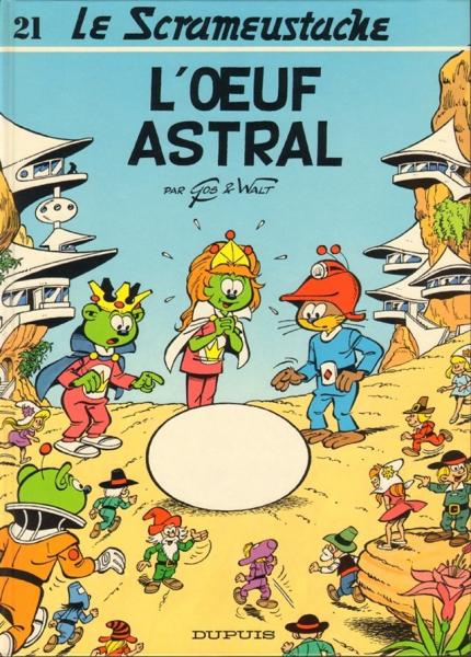 Le Scrameustache # 21 - L'oeuf astral