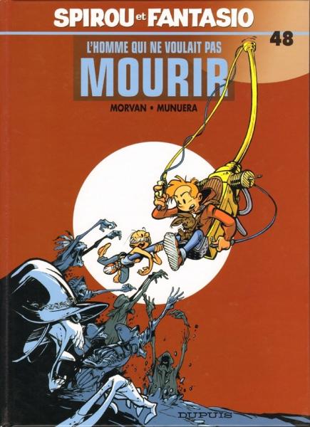 Spirou et Fantasio # 48 - L'Homme qui ne voulait pas mourir