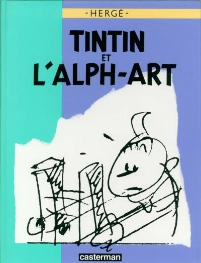 Tintin (une aventure de) # 24 - Tintin et l'Alph-Art
