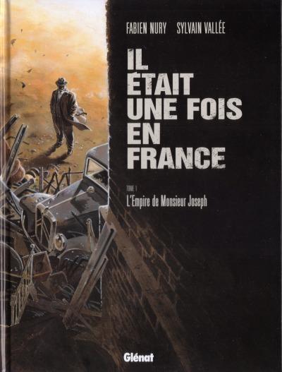 Il était une fois en france # 1 - L'empire de monsieur Joseph