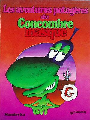 Le Concombre masqué # 2 - Les aventures potagères du Concombre masqué