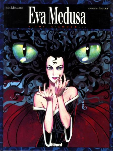 Eva medusa # 3 - Toi, l'amour...