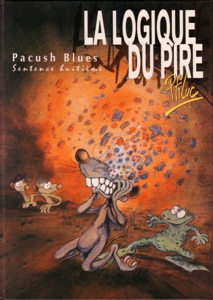 Pacush Blues # 8 - La logique du pire