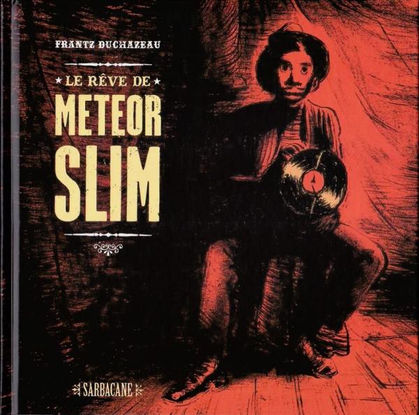 Le Rêve de Météor Slim