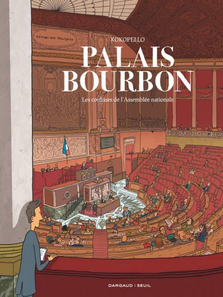 Palais bourbon, les coulisses de l'Assemblee nationale