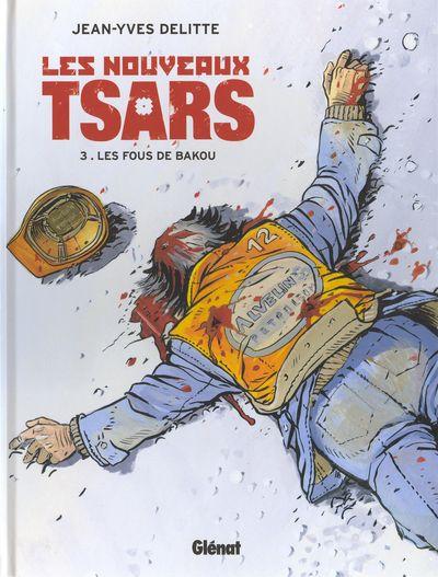 Les nouveaux Tsars # 3 - Les fous de Bakou