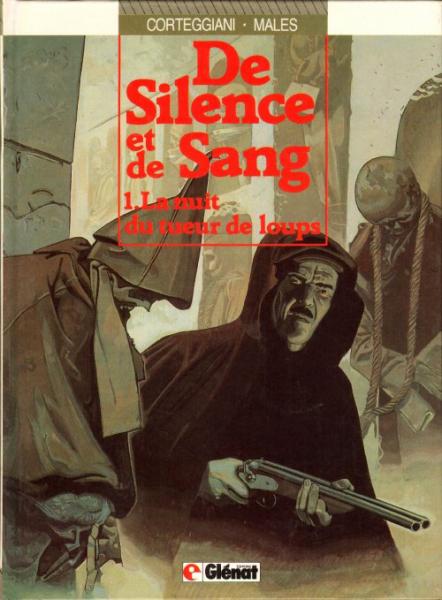 De silence et de sang # 1 - La Nuit du tueur de loup