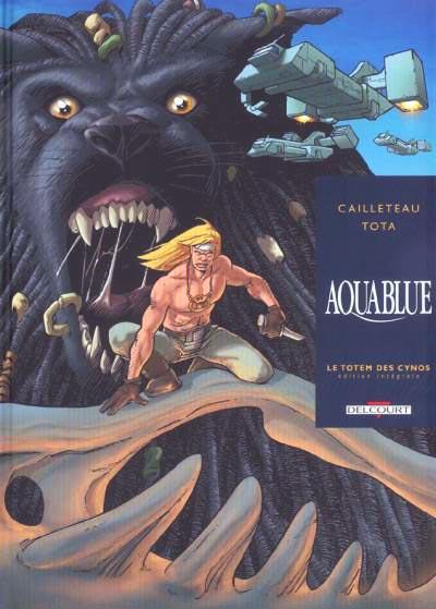 Aquablue # 0 - Intégrale 3ème cycle - le Totem des Cynos