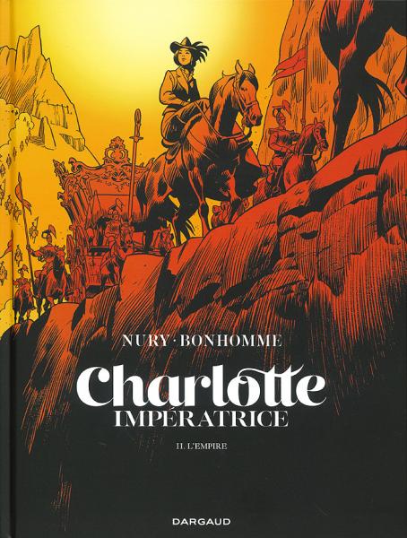 Charlotte impératrice # 2 - L'Empire - TL Canal BD 1300 ex.