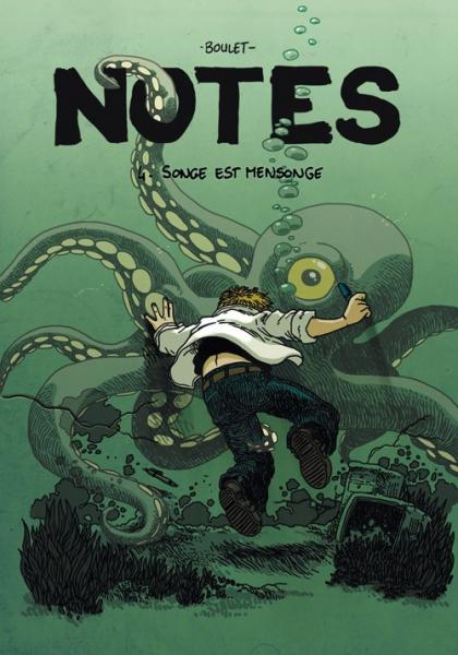 Notes (Boulet) # 4 - Songe est mensonge