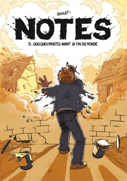 Notes (Boulet) # 5 - Quelques minutes avant la fin du monde