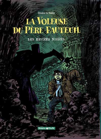 La voleuse du père-fauteuil # 2 - Les heures noires