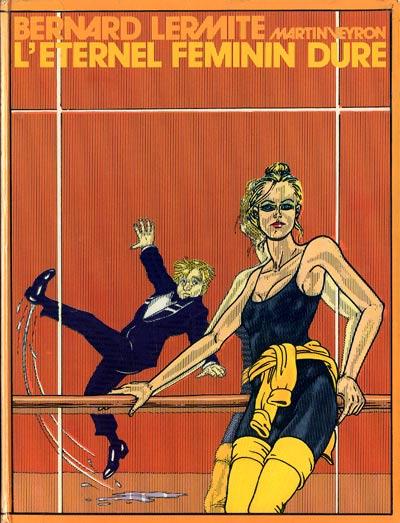 Bernard lermite  # 4 - éternel feminin dure