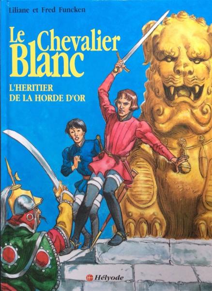 Chevalier blanc # 10 - L'héritier de la horde d'or