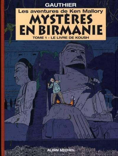 Mystères en Birmanie (Ken Mallory) # 1 - Tome 1 - Le Livre de Koush
