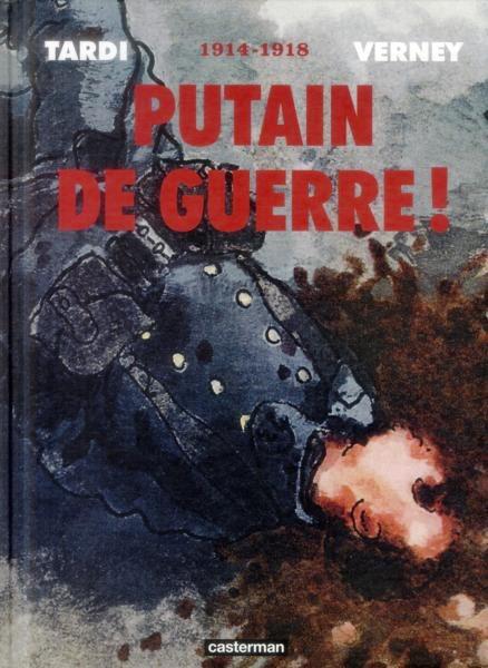 Putain de guerre! (intégrales) # 0 - 1914-1918