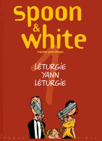 Spoon & White # 1 - Requiem pour dingos