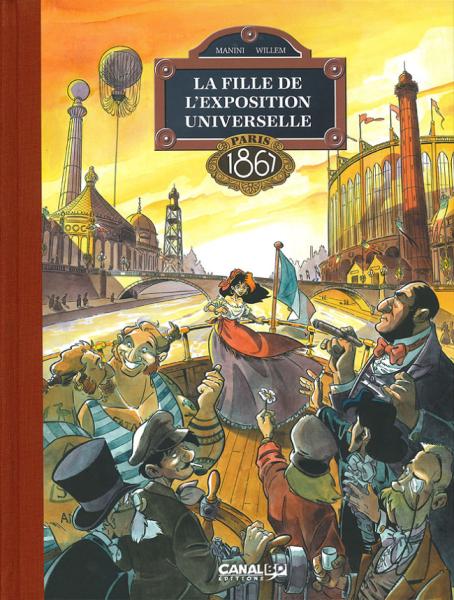 La fille de l'Exposition Universelle # 2 - Paris 1867 - TL Canal BD 1200 ex.