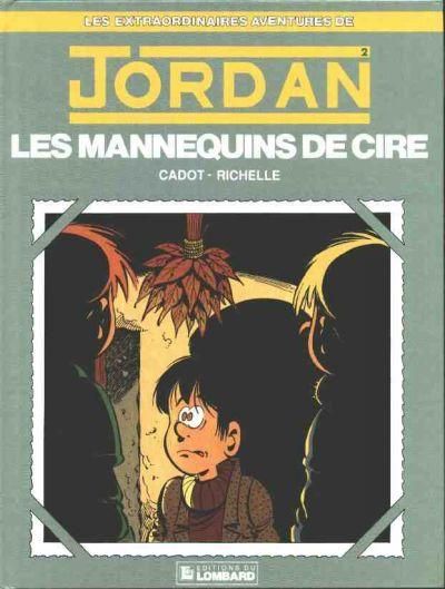 Jordan (Les extraordinaires aventures de) # 2 - Les mannequins de cire