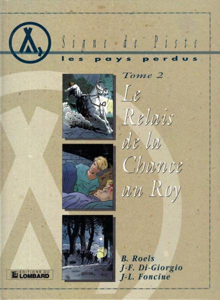 Les pays perdus # 2 - Le Relais de la Chance au Roy