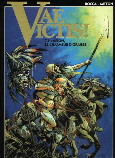 Vae Victis # 4 - Milon, le charmeur d'orages