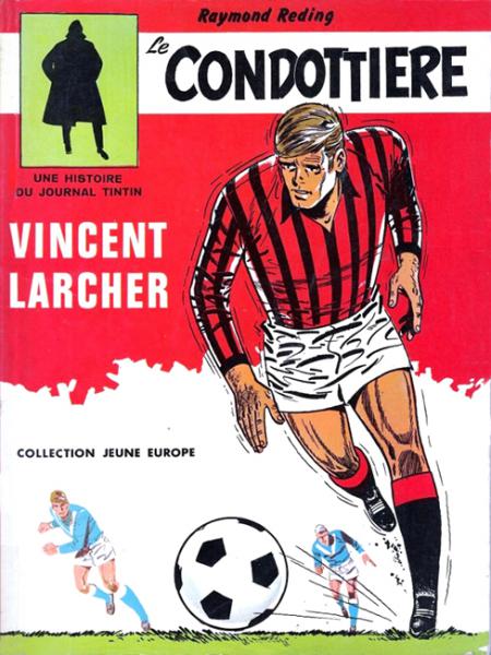 Vincent Larcher # 3 - Le Condottière