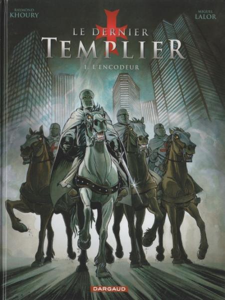 Le dernier templier # 1 - L'encodeur