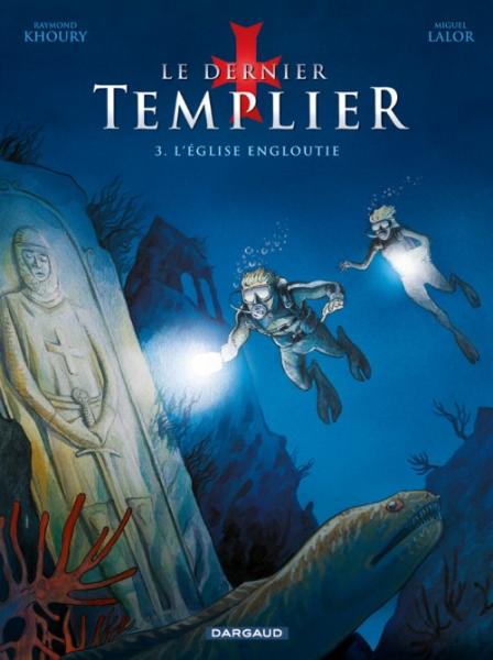 Le dernier templier # 3 - L'église engoutie