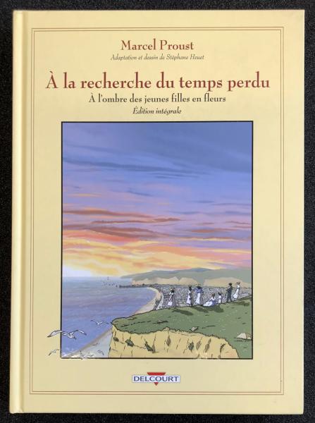 A la recherche du temps perdu # 0 - À l'ombre des jeunes filles en fleurs - intégrale