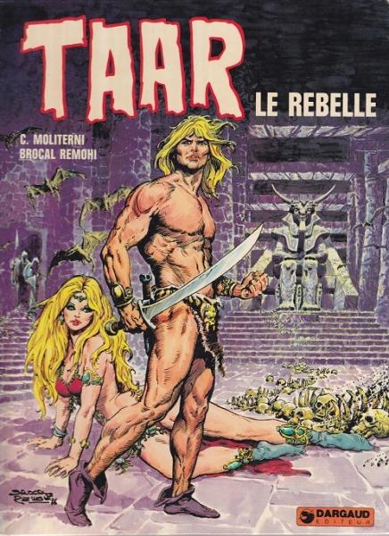 Taar le rebelle # 1 - Le rebelle