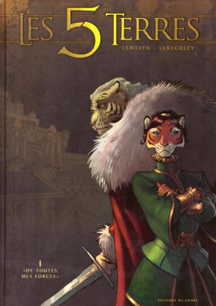 Les 5 terres # 1 - « De toutes mes forces »