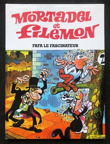 Mortadel et filemon # 6 - Fafa le fascinateur