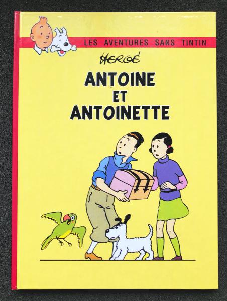 Tintin (les aventures sans) # 0 - Antoine et Antoinette