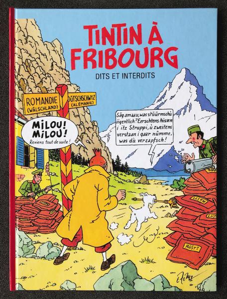 Tintin (pastiches, parodies etc.) # 0 - Tintin à Fribourg - dits et interdits