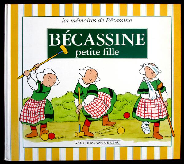 Bécassine (les mémoires de)  # 1 - Bécassine petite fille