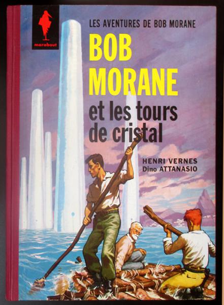 Bob Morane (Marabout) # 3 - Bob Morane et les tours de cristal