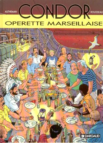 Condor # 5 - Opérette marseillaise