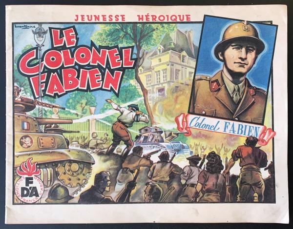 Jeunsees héroïque # 1 - Le Colonel Fabien + envoi Brantonne