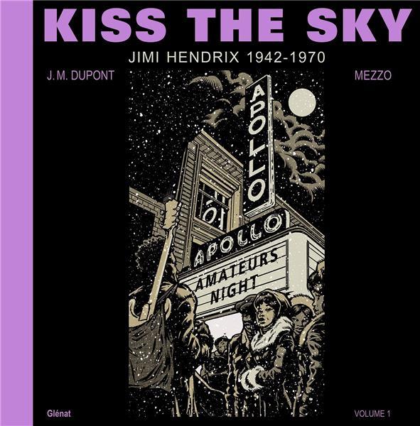 Kiss the sky # 0 - Jimi Hendrix 1942-1970