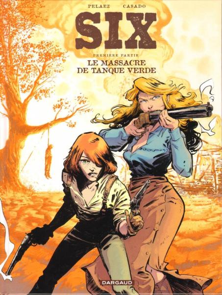 Six # 1 - Le massacre de Tanque Verde