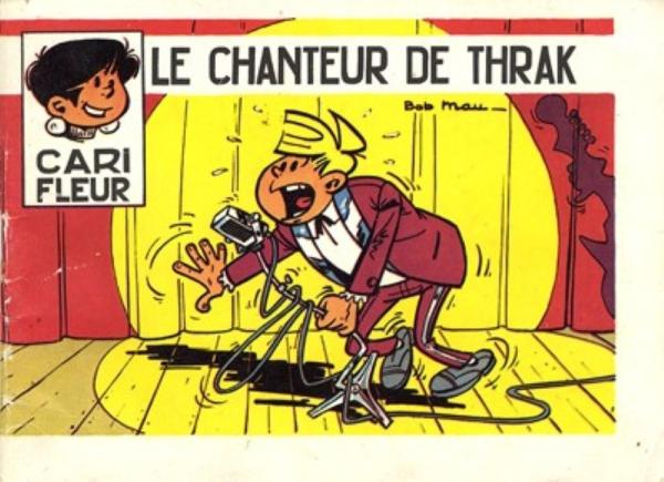 Cari Fleur  # 3 - Le chanteur de Thrak