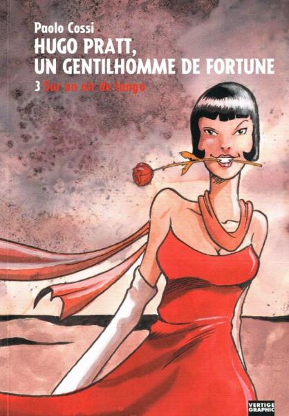 Hugo Pratt, un gentilhomme de fortune # 3 - Sur un air de tango