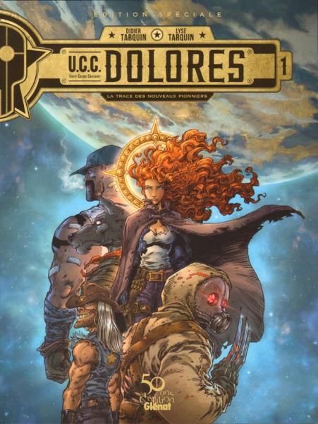 U.c.c. Dolorès # 1 - La Trace des nouveaux pionniers