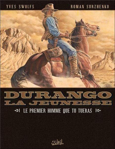 Durango (la jeunesse) # 1 - Le premier homme que tu tueras