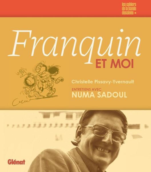Franquin # 0 - Franquin et moi - Entretiens avec Numa Sadoul
