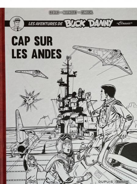 Buck Danny "Classic" # 0 - Cap sur les Andes INT1 (Tome 7 et 8) TL 900 ex. N&B
