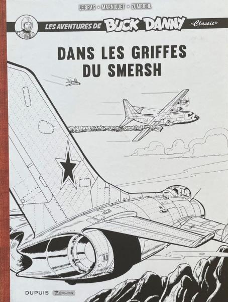 Buck Danny "Classic" # 0 - Dans les griffes du Smersh INT2 (Tome 9 et 10) TL 1000 ex. N&B